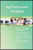 High Performance Workplace: Beyond the Basics