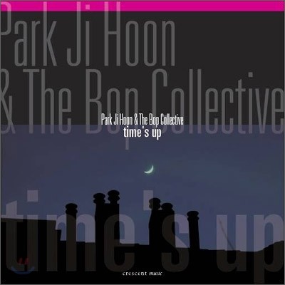 박지훈 (Park Ji Hoon & The Bop Collective) - Time's Up