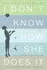 I Don't Know How She Does It: The Life of Kate Reddy, Working Mother