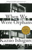 When We Were Orphans