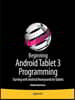 Beginning Android Tablet Programming: Starting with Android Honeycomb for Tablets