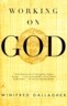 Working on God