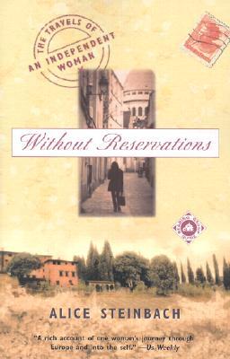 Without Reservations: The Travels of an Independent Woman