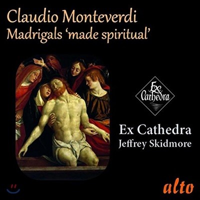 Ex Cathedra 몬테베르디: 마드리갈집 4권 중 모테트 (Monteverdi: Madrigals 'made spiritual')