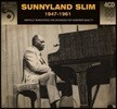 Sunnyland Slim (서니랜드 슬림) - 1947-1961