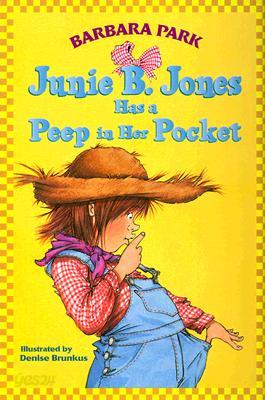 Junie B. Jones Has a Peep in Her Pocket