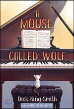 A Mouse Called Wolf