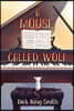 A Mouse Called Wolf