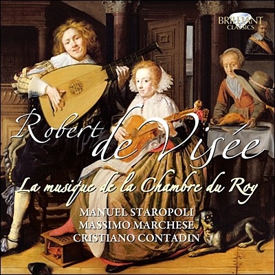 로베르 드 비세: 궁정 음악 1집 (Robert de Visee: Musique de la Chambre du Roy Volume 1)