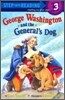 Step Into Reading 3 : George Washington and the General's Dog