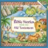 Bible Stories from the Old Testament