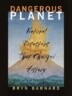 Dangerous Planet : Natural Disasters That Changed History