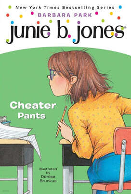Junie B. Jones #21: Cheater Pants