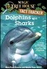 Magic Tree House Fact Tracker #9 : Dolphins and Sharks