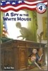 Capital Mysteries #4: A Spy in the White House