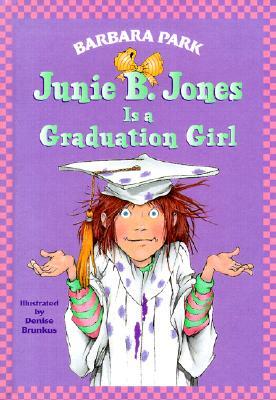 Junie B. Jones #17: Junie B. Jones Is a Graduation Girl