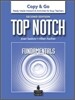Top Notch Fundamentals Copy & Go
