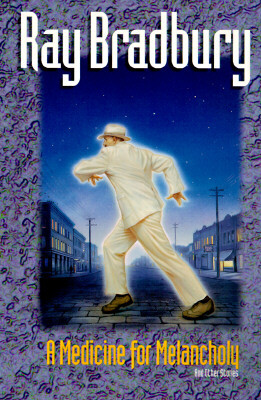 A Medicine for Melancholy and Other Stories