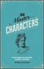 45 Master Characters: Mythic Models for Creating Original Characters