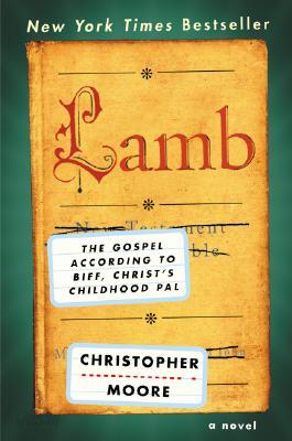 Lamb: The Gospel According to Biff, Christ&#39;s Childhood Pal