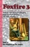 Foxfire 3: Animal Care, Banjos and Dulimers, Hide Tanning, Summer and Fall Wild Plant Foods, Butter Churns, Ginseng