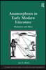 Anamorphosis in Early Modern Literature