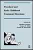 Preschool and Early Childhood Treatment Directions