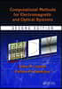 Computational Methods for Electromagnetic and Optical Systems
