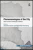 Phenomenologies of the City