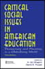 Critical Social Issues in American Education