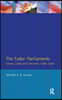 Tudor Parliaments,The Crown,Lords and Commons,1485-1603