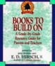 Books to Build on: A Grade-By-Grade Resource Guide for Parents and Teachers