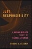 Just Responsibility: A Human Rights Theory of Global Justice