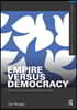 Empire Versus Democracy