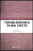 Theravada Buddhism in Colonial Contexts