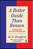 Better Guide Than Reason