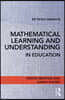 Mathematical Learning and Understanding in Education