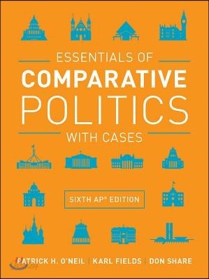 Essentials of Comparative Politics With Cases