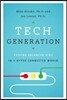 Tech Generation: Raising Balanced Kids in a Hyper-Connected World