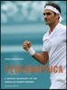Fedegraphica: A Graphic Biography of the Genius of Roger Federer