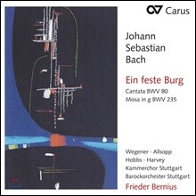 Frieder Bernius 바흐: 칸타타 80번 '내 주는 강한 성이오', 미사 브레비스 G단조 (J.S. Bach: Cantata 'Ein feste Burg' BWV80, Missa BWV 235)