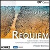 Frieder Bernius 리게티: 레퀴엠, '영원한 빛을 주소서' / 말러: 나는 세상에서 잊혀져 (고트발트 편곡판) 외 (Ligeti: Requiem & Lux aeterna)