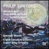 Kenneth Woods 필립 소이어스: 교향곡 3번, 상실과 후회의 노래 & 팡파레 (Philip Sawyers: Symphony No. 3, Songs of Loss and Regret & Fanfare)