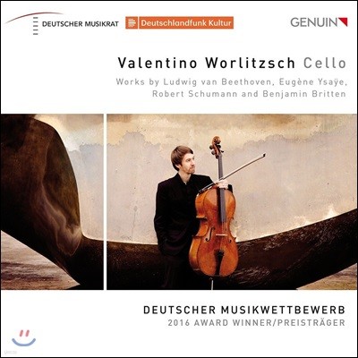 Valentino Worlitzsch 베토벤 / 이자이 / 슈만 / 브리튼: 첼로 작품집 (Beethoven / Ysaye / Schumann / Britten: Works for Cello)