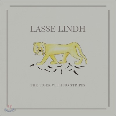 Lasse Lindh - The Tiger With No Stripes