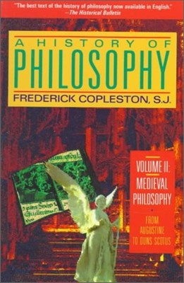 A History of Philosophy, Volume 2: Medieval Philosophy: From Augustine to Duns Scotus