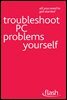 Troubleshoot PC Problems Yourself