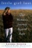 Little Girl Lost: One Women's Journey Beyond Rape