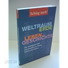 Schlag Nach ! (Weltraum - Erde - Leben und Geschichte, Die wichtigsten und interessantesten daten , Zahlen und Fakten) (German)