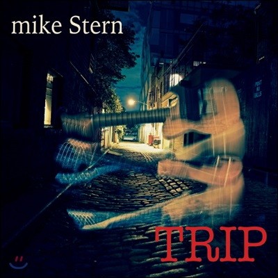 Mike Stern (마이크 스턴) - Trip 